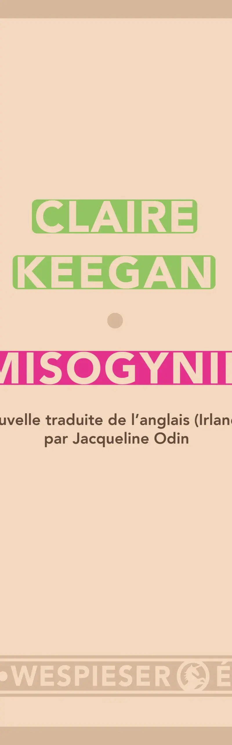 Claire Keegan, Misogynie