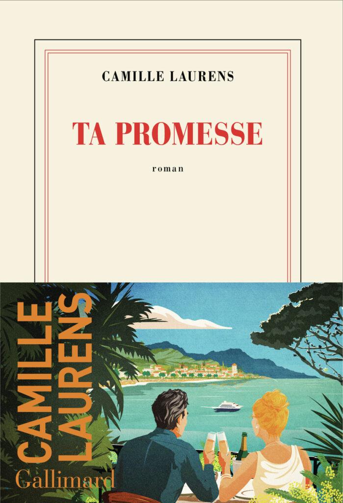 Ta promesse, Camille Laurens
