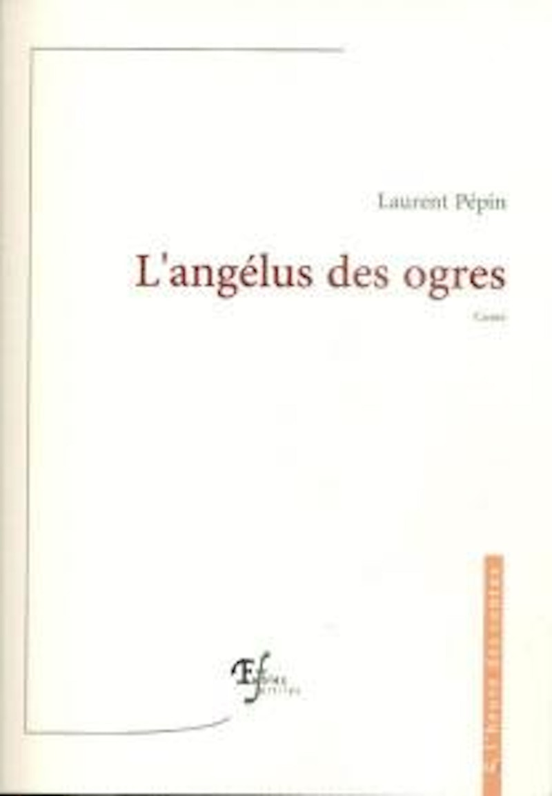 L’angélus des ogres de Laurent Pépin