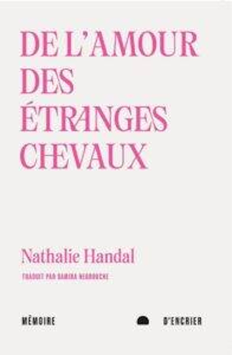 Nathalie Handal, De l'amour des étranges chevaux 