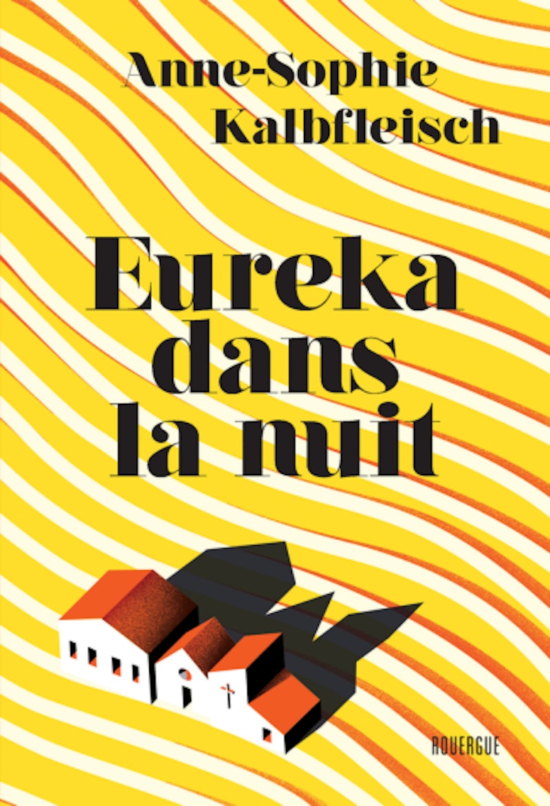 Anne-Sophie Kalbfleisch, Eureka dans la nuit