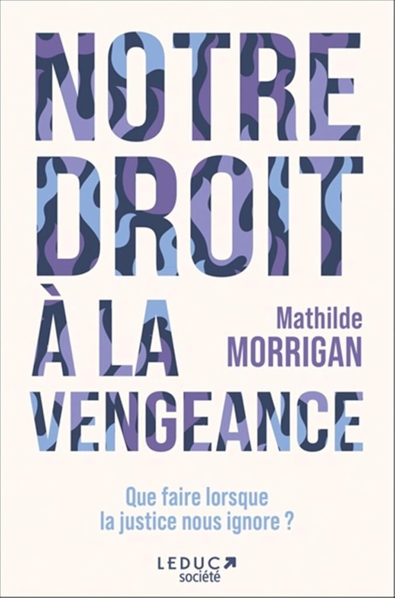 Notre droit à la vengeance, Mathilde Morrigan