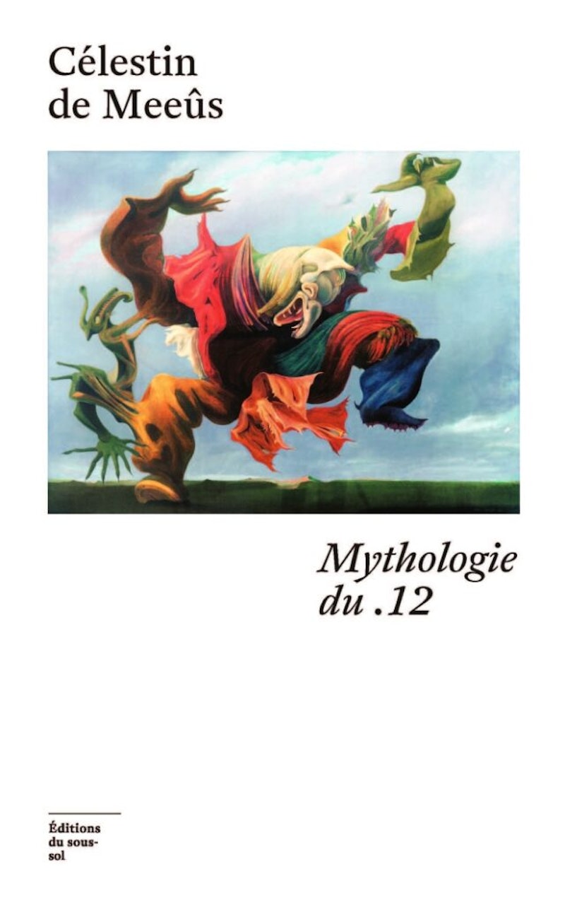 Célestin de Meeûs, Mythologie du .12