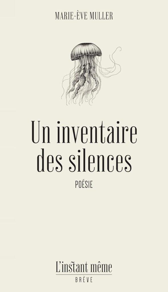 Un Inventaire des silences, Marie-Eve Muller