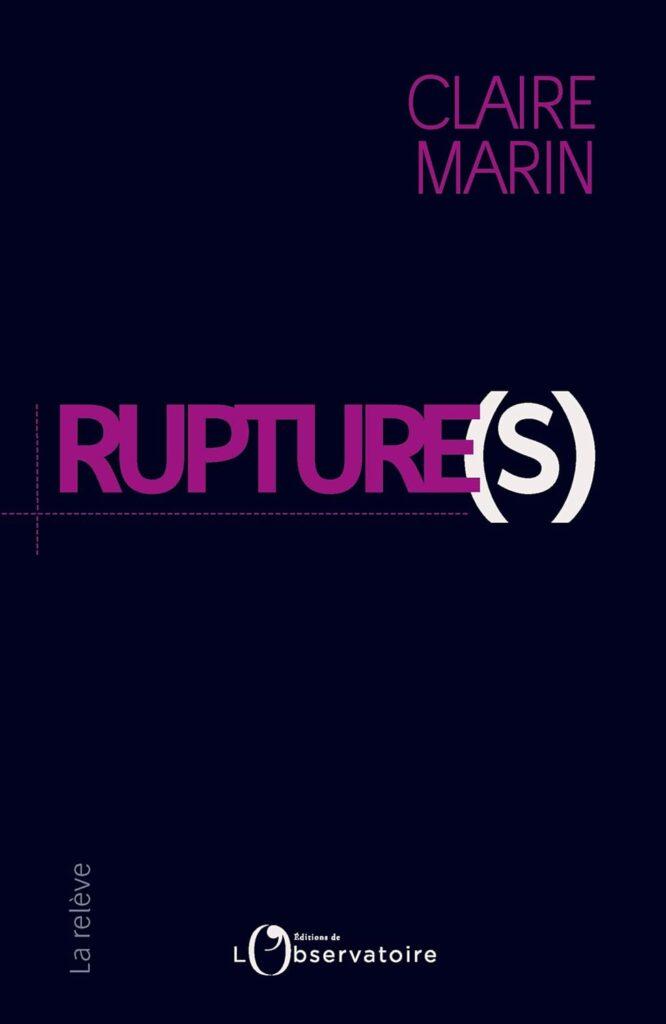 Claire Marin : Rupture(s)