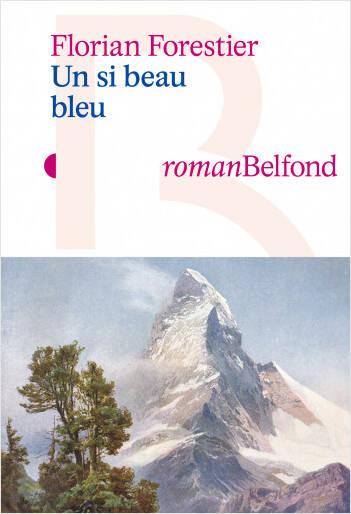 Un si beau bleu, Florian Forestier