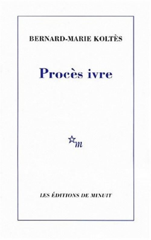 Procès ivre de Bernard-Marie Koltè