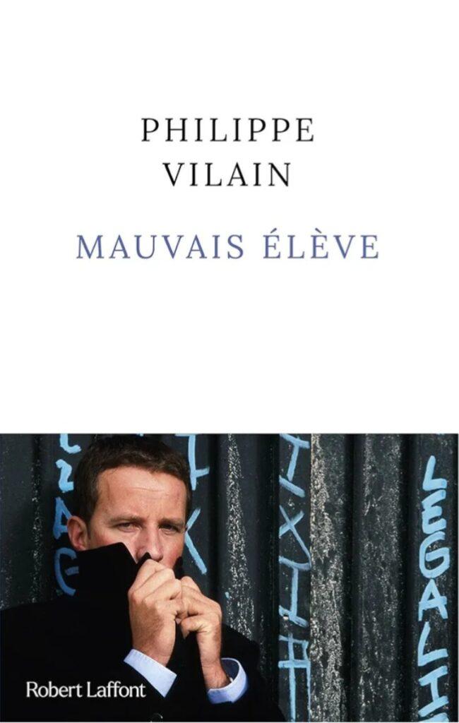 Philippe Vilain, Mauvais élève